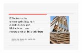 Eficiencia energética en edificios en México: un recuento ...api.ning.com/files/76AbvK6vt*BkqGNwmCPfp*WTSqYmkeM4ZIbvWqqkD97... · Análisis a posteriori de una casa en Ciudad Obregón