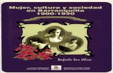 Mujer, cultura y sociedad en Barranquilla 1900-1930 · Rafaela Vos Obeso Mujer, cultura y sociedad Barranquilla, 1900-1930 Fondo de Publicaciones de la Universidad del Atlántico