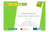 #Herramientas de producción y colaborativas - eoi.es · Esta nueva capacidad tecnológica de participación es la que facilita el trabajo colaborativo dentro de la empresa, aspecto