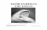 MISIONEROS DE DIOS - Fundación Montecarmelo · rezo del Santo Rosario y nuestra propia santificación. ... El poder de la Eucaristía 27 ... Testimonios 35 Mensajes 36 NUESTRA PORTADA