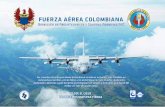 Dirección de Reclutamiento y Control Reservas FAC ... Informativo... · Fuerza Aérea Colombiana La creación de la Fuerza Aérea Colombiana se remonta al 31 de diciembre de 1919,
