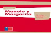 PROGRAMA Manolo y Margarita - textosescolares.cl · MANOLO Y MARGARITA PROGRAMA Aprenden con sus familias 5 MATERIAL PARA LA EDUCADORA TALLER MANOLO Y MARGARITA ENRIqUECEN sU LENGUAjE