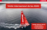 Visión internacional de los ADAS · 2016-04-08 · 2 INDICE La tecnología: • Que esta pasando • Sistemas de ayuda a la conducción: ADAS vs LEVEL • Sensores: Democratización