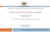 Estado de la profesión contable en Uganda - icgfm.org · Desafíos de la profesión contable Problemas emergentes y el camino hacia el ... Cosignataria del Acuerdo de Reconocimiento