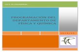 PROGRAMACIÓN DEL DEPARTAMENTO DE FÍSICA Y QUÍMICAiespalmeral.es/wp-content/uploads/2015/02/FÍSICA-Y-QUÍMICA.pdfActividades extraescolares y complementarias. 8. ... ACT NIVEL II