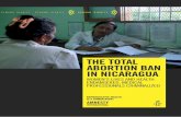 THETOTAL ABORTIONBAN INNICARAGUA - Amnesty … · prohibition of abortion in Nicaragua, since it marks such a grave departure from the governments’ commitment to improving social