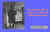 Un paseo por la vida y la obra de Albert Einstein - ffn.ub.es · 1 Un paseo por la vida y la obra de ... encargara esta tarea a una persona que goce de su confianza y que acaso pudiera