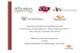 Cuarto Congreso de Educación - Centro Virtual de Aprendizajecca.org.mx/ps/profesores/haytalento2012/descargas/talleres/Taller... · la eficiente administración escolar, a través