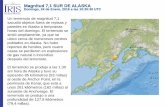 Magnitud 7,1 SUR DE ALASKA - iris.edu · cuestionario en línea. El gráfico de la derecha muestra que cerca de 1.900 personas se conectaron al sitio dentro en una hora de ocurrido