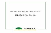 CLINER, S. A. - Federación de Construcción y Serviciosconstruccionyservicios.ccoo.es/comunes/recursos/20/doc92499_PLAN... · elaboración de un plan de igualdad que deberá ser
