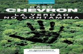 Caso Chevron, - eltelegrafo.com.ec · José Shingre, un campesino ecuatoriano, ... Caso Chevron, la verdad no contamina7 El fallo dejó sin efecto la sanción por daños punitivos,