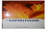 Princípios Básicos do ESPIRITISMO - bvespirita.com Basicos do Espiritismo (Rogerio... · Doctrina, y en el tiempo en que vivimos, plenamente actuales, debido a la gran necesidad