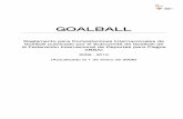 GOALBALL - deporte.gob.mx · cada uno, con un máximo de tres sustituciones por equipo. Se juega en el suelo de un gimnasio, dentro de un campo rectangular dividido en dos ... 1.1.8