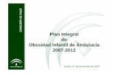 de Obesidad Infantil de Andalucía 2007-2012 · Centro Andaluz de Medicina del Deporte. Consejería de Turismo, Comercio y Deporte. Consejería para la Igualdad y Bienestar Social