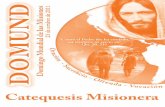¡Octubre , Mes de las misiones! - elsalvadormisionero.org · Mundial de las Misiones 2011, se propone una catequesis misionera en cuatro temas, que puede ayudar a profundizar el