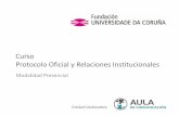 Curso Protocolo Oficial y Relaciones Institucionalesauladecomunicacion.com/wp-content/uploads/2015/03/Curso-Protocolo... · Protocolo que se celebra en la UNED-Madrid, y asiste habitualmente