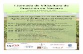 I Jornadade Viticultura de Precisión en Navarra · I Jornadade Viticultura de Precisión en Navarra Pamplona, 4 de Febrero de 2010 Salade Grados, Edif. Olivos, E.T.S.I. Agrónomos,