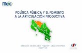 POLÍTICA PÚBLICA Y EL FOMENTO A LA ... - sela.org · polÍtica pÚblica y el fomento a la articulaciÓn productiva direcciÓn general de la pequeÑa y mediana empresa (digepyme)