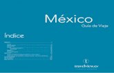 Guía de Viaje - yomundeo.com · mundo de la imaginación. México es, en pocas palabras y como bien lo expresara Carlos Fuentes, ‘la cultura de Quetzalcóalt a Pepsicóatl’.