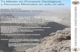 Tu Máster en Procesos Geológicos y Recursos Minerales en ...±ol.pdf · Provincias Metalogénicas Modelos y técnicas de exploración de yacimientos minerales Análisis Estructural
