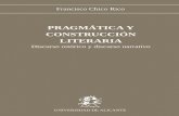 Pragmática y Construcción Literaria - rua.ua.esrua.ua.es/dspace/bitstream/10045/8289/1/Chico Rico, Francisco... · Francisco Chico Rico Pragmática y construcción literaria ÍNDICE