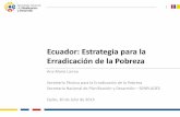 Ecuador: Estrategia para la Erradicación de la Pobrezadds.cepal.org/proteccionsocial/pacto-social/2013-07-seminario... · en situación de pobreza extrema por ingreso, considerando