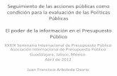 Seguimiento de las acciones públicas como condición para ...asip.org.ar/wp-content/uploads/2012/10/Presentacion-Juan-Francisco... · • Una de las características centrales de