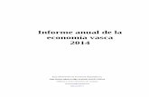 Informe anual de la economía vasca 2014 - euskadi.eus · resultado para 2015. En comparación con el entorno, el crecimiento del PIB vasco (1,2%) no ... porque partía de una posición