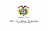 MINISTERIO DE EDUCACIÓN NACIONAL República de Colombia · • Plan Sectorial de Educación 2007-2010 • Plan Nacional de TIC – Ministerio de Comunicaciones • Programa Estratégico