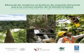 Manual de mejores prácticas de manejo forestal · 2018-09-04 · Área forestal permanente o unidad de manejo forestal. Integra y aplica los conceptos de paisaje para la conservación