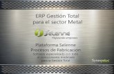 ERP Gestión Total para el sector Metal - interempresas.net · erp caldererÍa industrial y pesada erp mecanizados erp estructuras metÁlicas erp construcciones metÁlicas erp maquinaria