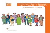 INICIATIVA PARTO NORMAL - Farmacología EUE Palencia · el parto normal, ya que puede constituir un factor de vulnerabilidad e insatisfacción de la mujer y su familia con respecto