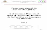 Programa Anual de Evaluación (PAE) Del Sistema Municipal ...ecatepec.gob.mx/wp-content/uploads/2018/04/PAE-DIF-FINAL-CAPE-2018.pdf · del Sistema para el Desarrollo Integral la Familia