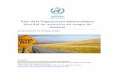 Plan de la Organización Meteorológica Mundial de ... · Figura 4: Incorporación de la información climática en el ciclo de gestión de riesgos de desastre (Fuente: ... Cuadro