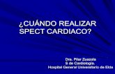 ¿CUANDO REALIZAR SPECT CARDIACO? - smnimvm.essmnimvm.es/pdf/CUANDO REALIZAR SPECT CARDIACO.pdf · ¿CUÁNDO REALIZAR SPECT CARDIACO? Dra. Pilar Zuazola S de Cardiología. Hospital