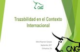 Trazabilidad en el Contexto Internacional - fz.uach.mxfz.uach.mx/noticias/2017/10/23/La Trazabilidad Contexto... · Garantía de mayor eficacia para resolución de problemas Ventajas