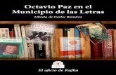 Octavio Paz en el - Indicador Político · plo, El laberinto de la soledad —que irrumpió con enfoques históricos, sociológicos, de personalidad cultural del mexica-no— lo escribió