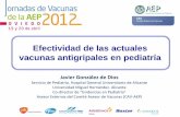 Efectividad de las actuales vacunas antigripales en pediatría · antigripales: mejor eficacia, efectividad e inmunogenicidad: - Adicción de adyuvantes (MF59, AS03) - > dosis (0,5
