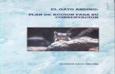 El GATO ANDINO Gato Andino Plan Accion... · Ecología Comportamental de Mamíferos (GECM - Universidad Nacional del Sur), se llevó a cabo el “Primer Taller Internacional sobre