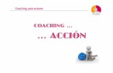 COACHING … … ACCIÓN - isabellazaro.comy... · COACHING y ACCIÓN El Coaching es un entrenamiento para mejorar habilidades personales y profesionales. Utilizando herramientas