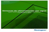 Sistemas de climatización por agua - swegon.com climate systems... · Los sistemas de climatización por agua de Swegon eliminan de la estancia los ventiladores, lo que permite reducir