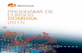 PROGRAMA DE CURSOS DOMUSA 2015 - Calderas y sistemas de ... · 2 Los cursos están dirigidos a profesionales del sector de la calefacción y agua caliente sanitaria. La inscripción