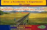 Error y Accidentes: la Exportación del riesgoacessla.org/wp-content/uploads/2017/11/231117-ERROR-ACCIDENTES... · NTC 4116 :METODOLOGÍA PARA EL ANÁLISIS DE TAREAS “Una vez terminado