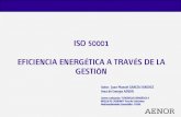 ISO 50001 EFICIENCIA ENERGÉTICA A TRAVÉS DE LA …anavam.com/docs/semana-sostenibilidad-II-ponencia-ISO-50001... · 2 Eficiencia ... que relaciona aquellas organizaciones que están