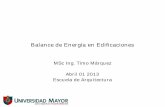 Balance de Energía en Edificaciones - Timo Marquez · Balance Energético de Edificaciones La necesidad de hacer un balance energético permite: •Mejorar el bienestar térmico