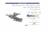 Balance Regional de Energia Cusco 2005 - minem.gob.pe · Balance Nacional de Energía 2005 4 Presentación l Balance Regional de Energía, es un conjunto de relaciones de equilibrio,