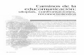 Caminos de la educomunicaciónnomadas.ucentral.edu.co/nomadas/pdf/nomadas_30/30_14D_Caminosdela... · municadores y el otro es la garantía de coherencia de ... Nos asociamos con