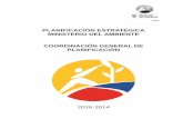 PLANIFICACIÓN ESTRATÉGICA MINISTERIO DEL AMBIENTE ... · El Ministerio del Medio Ambiente del Ecuador, fue creado el 4 de octubre de 1996 ... construir colectivamente los diversos