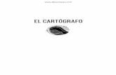 EL CARTÓGRAFO - elboomeran.com · El cartógrafo. se estrenó bajo la dirección del autor el 11 de noviembre de 2016 en el teatro Calderón de Valladolid con el siguiente reparto: