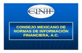 CONSEJO MEXICANO DE NORMAS DE INFORMACIÓN … · ED/2013/6 Arrendamiento 13 septiembre 2013 Respuestas al IASB 9. Tópico Fecha ED/2013/7 on Insurance Contracts 25 octubre 2013 DP/2013/1